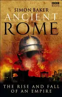 Starożytny Rzym: Powstanie i upadek imperium - Ancient Rome: The Rise and Fall of an Empire