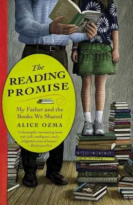 Obietnica czytania: mój ojciec i wspólne książki - The Reading Promise: My Father and the Books We Shared