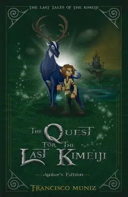 The Quest for the Last Kimeiji: The Last Tales of the Kimeiji (Book 1) - Wydanie autorskie- - The Quest for the Last Kimeiji: The Last Tales of the Kimeiji (Book 1) -Author's Edition-