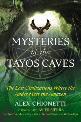 Tajemnice jaskiń Tayos: Zaginione cywilizacje na styku Andów i Amazonii - Mysteries of the Tayos Caves: The Lost Civilizations Where the Andes Meet the Amazon