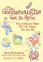 The Goodenoughs Get in Sync: 5 członków rodziny pokonuje swoje specjalne problemy sensoryczne - The Goodenoughs Get in Sync: 5 Family Members Overcome Their Special Sensory Issues