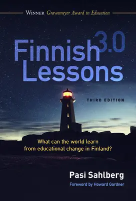 Fińskie lekcje 3.0: Czego świat może nauczyć się ze zmian edukacyjnych w Finlandii? - Finnish Lessons 3.0: What Can the World Learn from Educational Change in Finland?