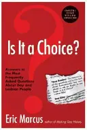 Czy to wybór? - Wydanie 3: Odpowiedzi na najczęściej zadawane pytania dotyczące gejów i lesbijek - Is It a Choice? - 3rd Edition: Answers to the Most Frequently Asked Questions about Gay & Lesbian People