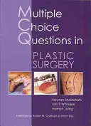 Pytania wielokrotnego wyboru w chirurgii plastycznej - Multiple Choice Questions in Plastic Surgery