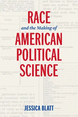 Rasa i kształtowanie się amerykańskich nauk politycznych - Race and the Making of American Political Science