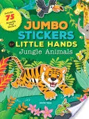 Naklejki Jumbo dla małych rączek: Zwierzęta dżungli: Zawiera 75 naklejek - Jumbo Stickers for Little Hands: Jungle Animals: Includes 75 Stickers