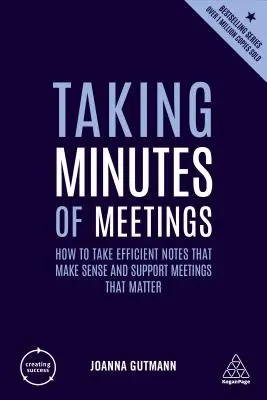 Protokołowanie spotkań: Jak sporządzać efektywne notatki, które mają sens i wspierają spotkania, które mają znaczenie - Taking Minutes of Meetings: How to Take Efficient Notes That Make Sense and Support Meetings That Matter