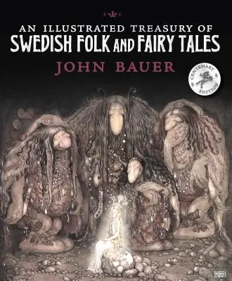 Ilustrowany skarbiec szwedzkich bajek i baśni - An Illustrated Treasury of Swedish Folk and Fairy Tales