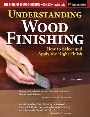 Understanding Wood Finishing, 3rd Revised Edition: Jak wybrać i zastosować odpowiednie wykończenie - Understanding Wood Finishing, 3rd Revised Edition: How to Select and Apply the Right Finish