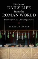 Historie z życia codziennego ze świata rzymskiego - Stories of Daily Life from the Roman World