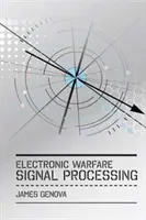 Elektroniczne przetwarzanie sygnałów bojowych - Electronic Warfare Signal Processing