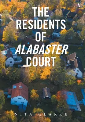 Mieszkańcy Alabaster Court - The Residents of Alabaster Court