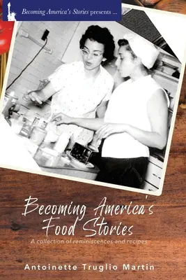 Amerykańskie opowieści o jedzeniu - Becoming America's Food Stories