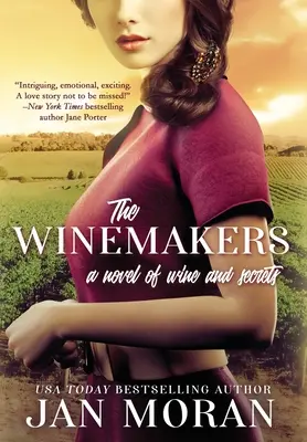 The Winemakers: Powieść o winie i tajemnicach - The Winemakers: A Novel of Wine and Secrets