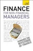 Finanse dla menedżerów niefinansowych - kompleksowy przewodnik menedżera po rachunkowości biznesowej - Finance for Non-Financial Managers - A comprehensive manager's guide to business accountancy