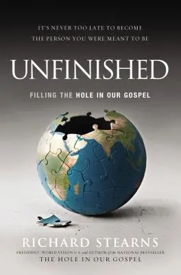 Niedokończone: Wypełnianie dziury w naszej Ewangelii - Unfinished: Filling the Hole in Our Gospel
