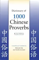 Słownik 1000 chińskich przysłów, wydanie poprawione - Dictionary of 1000 Chinese Proverbs, Revised Edition