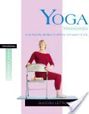 Joga na fibromialgię: Ruszaj się, oddychaj i relaksuj, aby poprawić jakość życia - Yoga for Fibromyalgia: Move, Breathe, and Relax to Improve Your Quality of Life