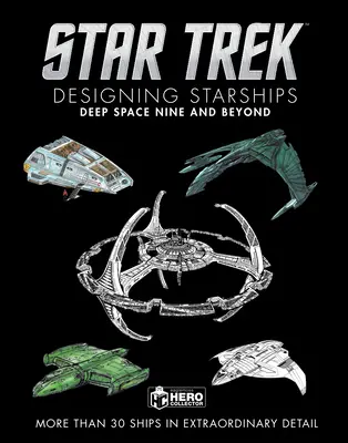 Star Trek - projektowanie statków kosmicznych: Deep Space Nine i nie tylko - Star Trek Designing Starships: Deep Space Nine and Beyond