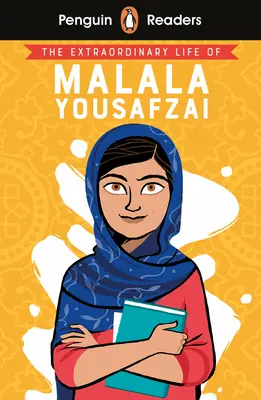 Penguin Reader Level 2: Niezwykłe życie Malali Yousafzai - Penguin Reader Level 2: The Extraordinary Life of Malala Yousafzai