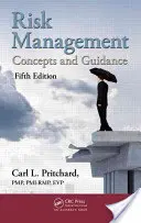 Zarządzanie ryzykiem: Koncepcje i wskazówki, wydanie piąte - Risk Management: Concepts and Guidance, Fifth Edition