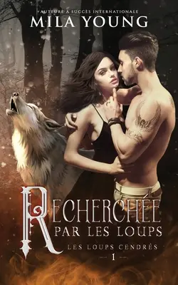 Recherche Par Les Loups: A Paranormal Romance