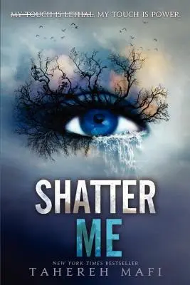 Rozbij mnie - Shatter Me