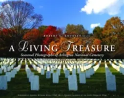 Żywy skarb: sezonowe fotografie Narodowego Cmentarza Arlington - A Living Treasure: Seasonal Photographs of Arlington National Cemetery