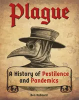 Dżuma - historia zarazy i pandemii - Plague - A History of Pestilence and Pandemics