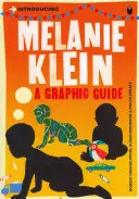 Wprowadzenie do Melanie Klein: Przewodnik graficzny - Introducing Melanie Klein: A Graphic Guide