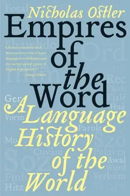 Imperia słowa: Językowa historia świata - Empires of the Word: A Language History of the World