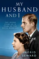 My Husband and I: Wewnętrzna historia królewskiego małżeństwa - My Husband and I: The Inside Story of the Royal Marriage