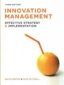 Zarządzanie innowacjami: Skuteczna strategia i wdrażanie - Innovation Management: Effective Strategy and Implementation