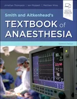 Podręcznik anestezjologii Smitha i Aitkenheada - Smith and Aitkenhead's Textbook of Anaesthesia