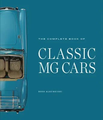 Kompletna księga klasycznych samochodów MG - The Complete Book of Classic MG Cars