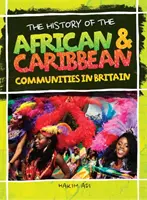 Historia społeczności afrykańskich i karaibskich w Wielkiej Brytanii - History Of The African & Caribbean Communities In Britain