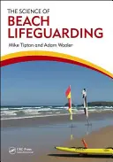 Nauka o ratownictwie plażowym - The Science of Beach Lifeguarding