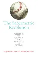 Rewolucja sabermetryczna: Ocena rozwoju analityki w baseballu - The Sabermetric Revolution: Assessing the Growth of Analytics in Baseball