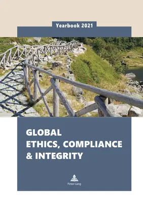 Globalny rocznik etyki, zgodności i uczciwości 2021 - Global Ethics, Compliance & Integrity Yearbook 2021