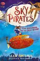 Podniebni piraci: Echo Quickthorn i wielkie zaświaty - Sky Pirates: Echo Quickthorn and the Great Beyond