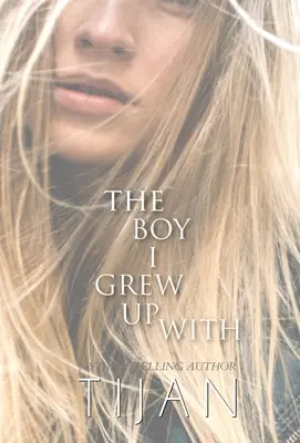 Chłopak, z którym dorastałam (Hardcover) - The Boy I Grew Up With (Hardcover)