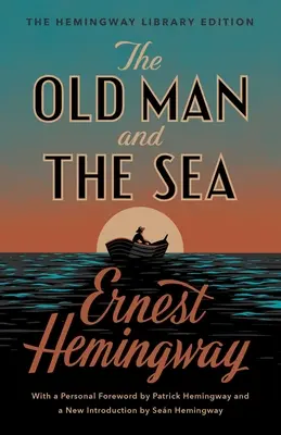 Stary człowiek i morze: The Hemingway Library Edition - The Old Man and the Sea: The Hemingway Library Edition