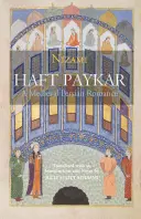 Haft Paykar - średniowieczny perski romans - Haft Paykar - A Medieval Persian Romance