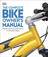 Kompletna instrukcja obsługi roweru - naprawa i konserwacja w prostych krokach - Complete Bike Owner's Manual - Repair and Maintenance in Simple Steps