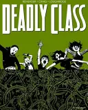 Śmiertelna klasa, tom 3: Wężowa jama - Deadly Class Volume 3: The Snake Pit