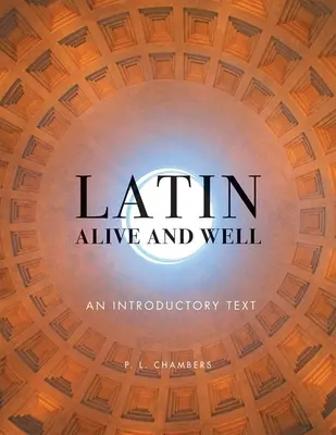 Latin Alive and Well: Tekst wprowadzający - Latin Alive and Well: An Introductory Text