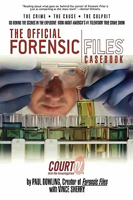 Oficjalny podręcznik kryminalistyki - The Official Forensic Files Casebook