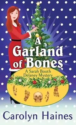 A Garland of Bones: A Sarah Booth Delaney Mystery