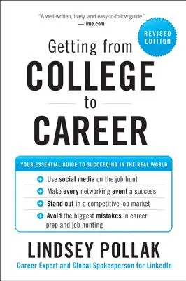 Getting from College to Career: Twój niezbędny przewodnik po sukcesie w prawdziwym świecie - Getting from College to Career: Your Essential Guide to Succeeding in the Real World