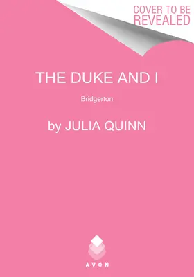 Książę i ja: Bridgerton - The Duke and I: Bridgerton